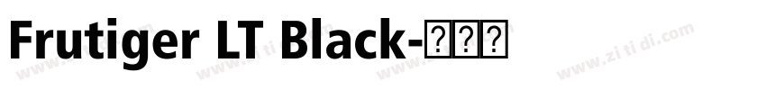 Frutiger LT Black字体转换 Frutiger LT Black字体转换